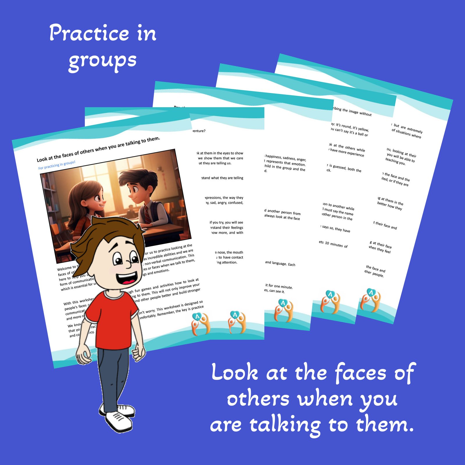 Look at the faces of others when you are talking to them. (Group Activity Worksheets for Teaching Conversation and Social Skills to Autistic Children)