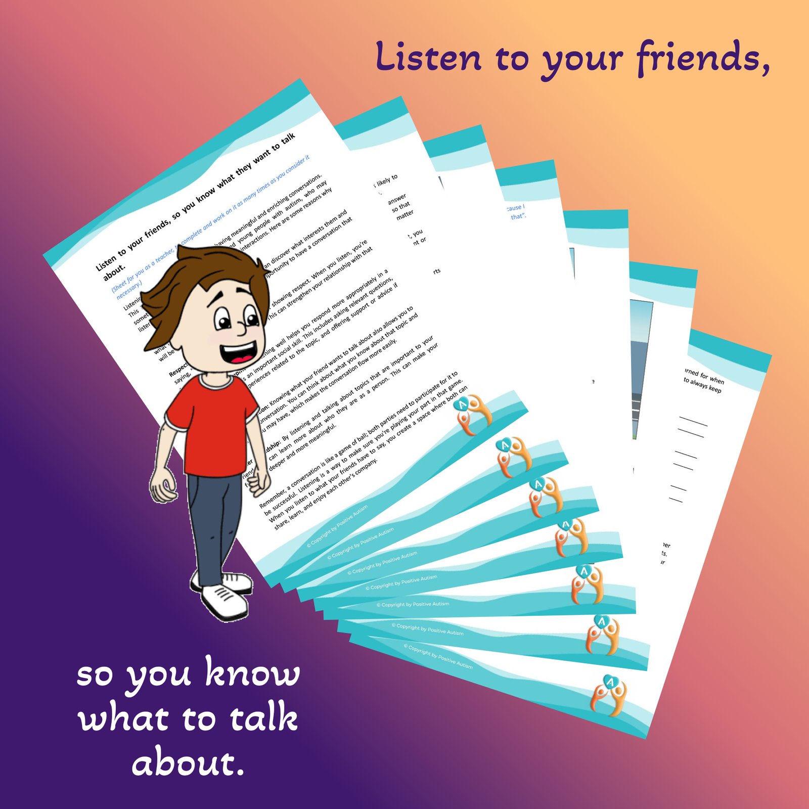 Listen to your friends, so you know what they want to talk about. (Activity Worksheets For Teaching Conversation And Social Skills To Autistic Children)