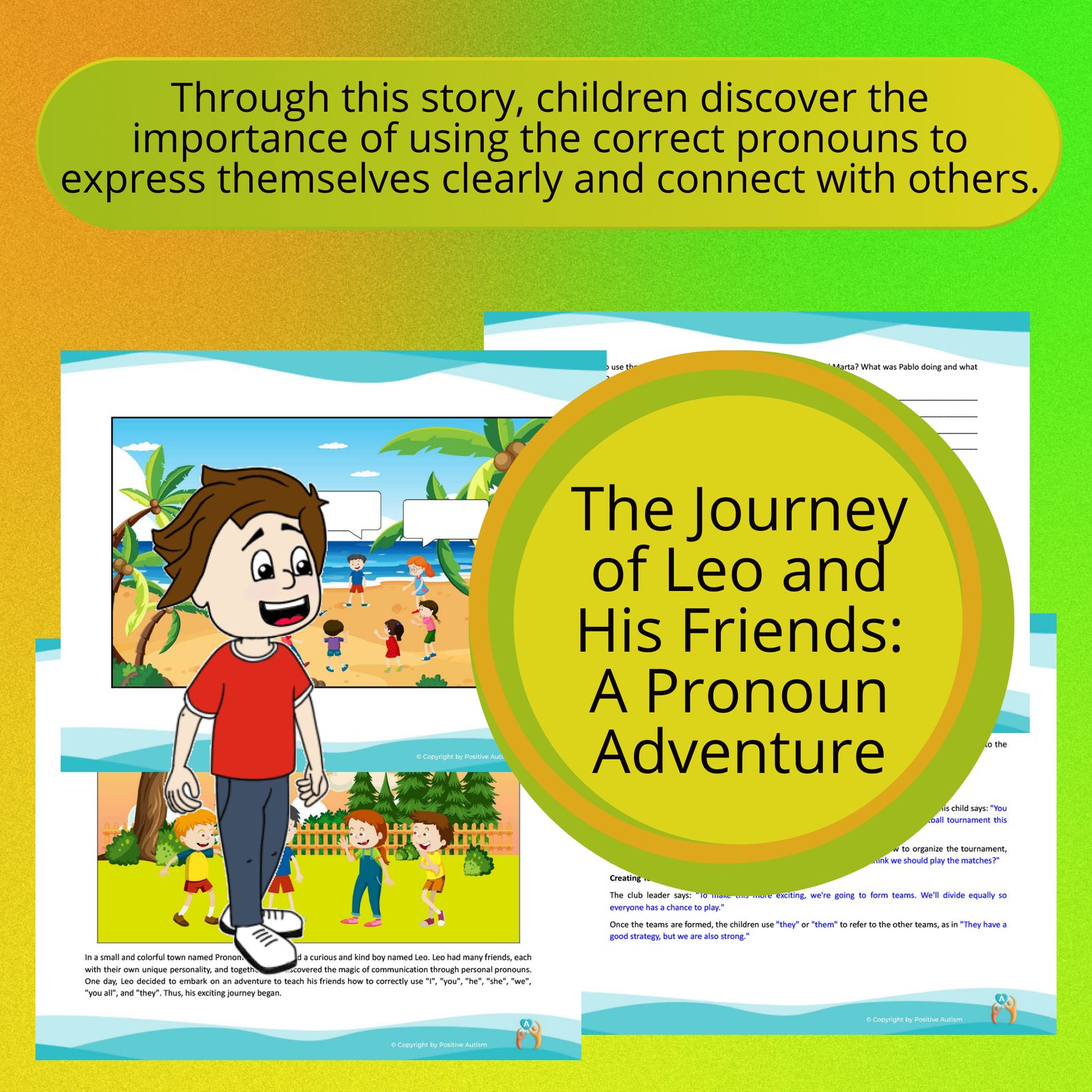 The Journey of Leo and His Friends:  A Pronoun Adventure. (Activity To Practice Reading Comprehension And Communication Skills For Autistic Children)