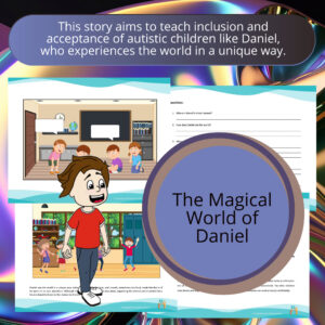 the-magical-world-of-daniel-activity-to-practice-reading-comprehension-and-acceptance-of-autism-for-typical-children