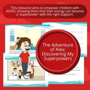 the-adventure-of-alex-discovering-my-superpowers-activity-to-practice-reading-comprehension-discovery-and-self-awareness-in-children-with-adhd