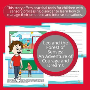 leo-and-the-forest-of-senses-an-adventure-of-courage-and-dreams-activity-to-practice-reading-comprehension-discovery-and-self-knowledge-in-children-with-sensory-processing-disorder