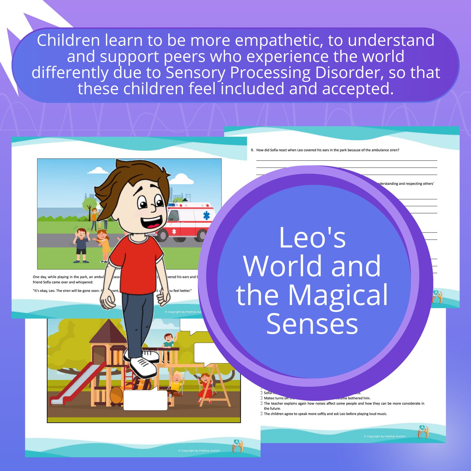 El mundo de Leo y los sentidos mágicos. (Actividad Para Practicar La Comprensión Lectora, La Conciencia Y La Aceptación En Niños Típicos, Hacia Niños Con Trastorno Del Procesamiento Sensorial)